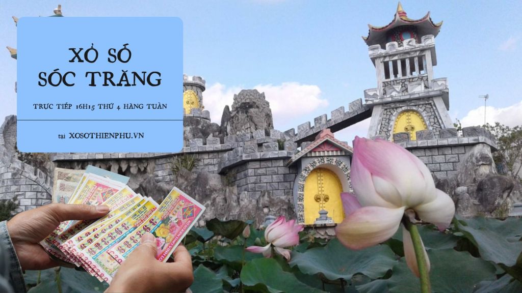 Trực tiếp xổ số Sóc Trăng tại xosothienphu.vn