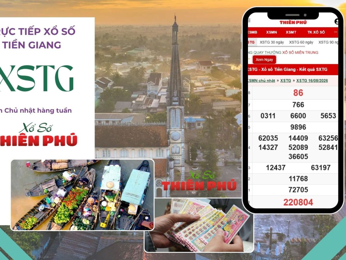 Chủ nhật xem kết quả Xổ số Tiền Giang mọi lúc mọi&nbsp;nơi
